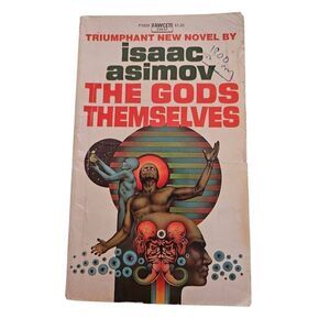 The gods themselves by Isaac Asimov - fawcett crest books 44901829125